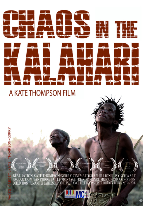 Poster for the film "Chaos in the Kalahari" by Kate Thompson. The background shows two indigenous people, one looking up, holding a spear in a desert landscape. The title appears in bold letters at the top. Various film festival awards are displayed at the bottom.