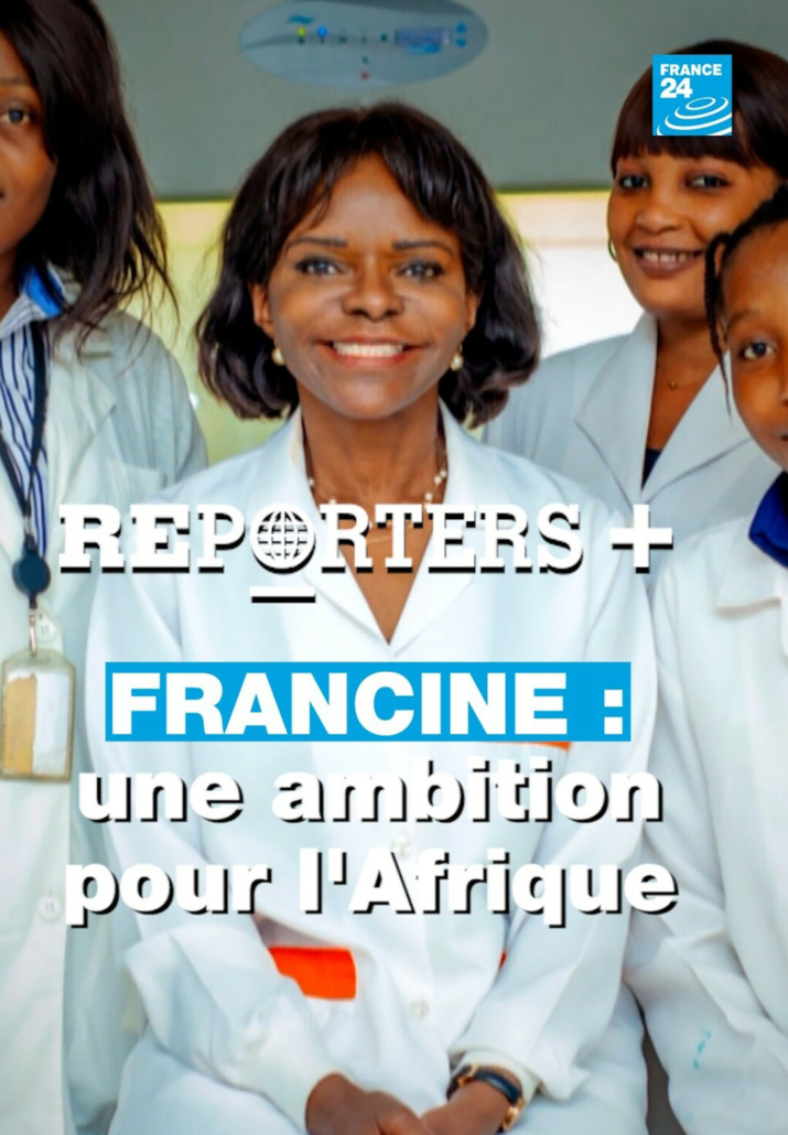 A group of people in white lab coats smile at the camera. The text overlay reads "Reporters +," "FRANCINE: an African ambition for the continent." The France 24 logo is displayed at the top right corner.